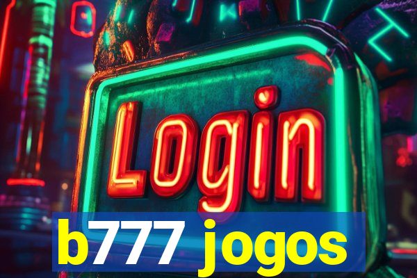 b777 jogos